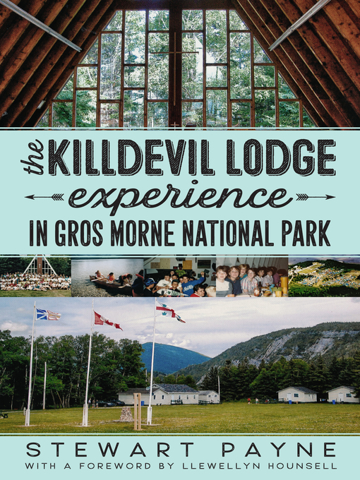 Title details for The Killdevil Lodge Experience in Gros Morne National Park by Stewart Payne - Available